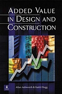 Added Value in Design and Construction (Paperback)