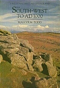 The South West to 1000 AD (Paperback)
