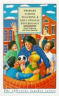 Primary School Teaching and Educational Psychology (Paperback)