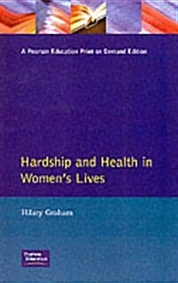 Hardship & Health Womens Lives (Paperback)