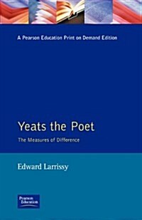 Yeats The Poet : The Measures of Difference (Paperback)
