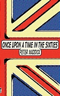 Once Upon a Time in the Sixties (Paperback)