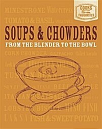 Soups & Chowders (Hardcover)