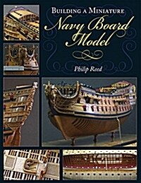Building a Miniature Navy Board Model (Paperback)