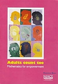 Adults Count Too : Mathematics for Empowerment (Paperback)