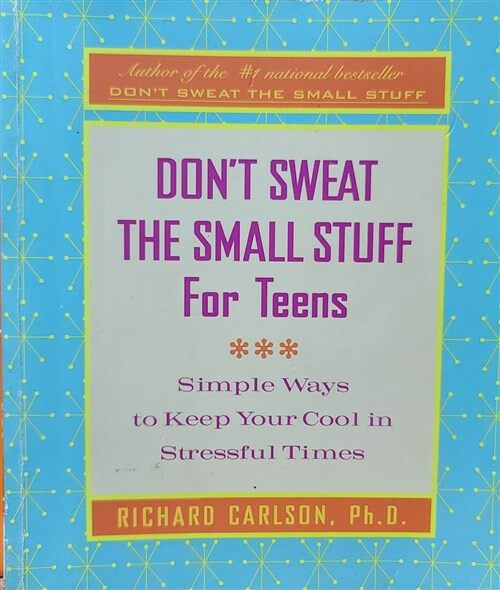 [중고] Don‘t Sweat the Small Stuff for Teens: Simple Ways to Keep Your Cool in Stressful Times (Paperback)