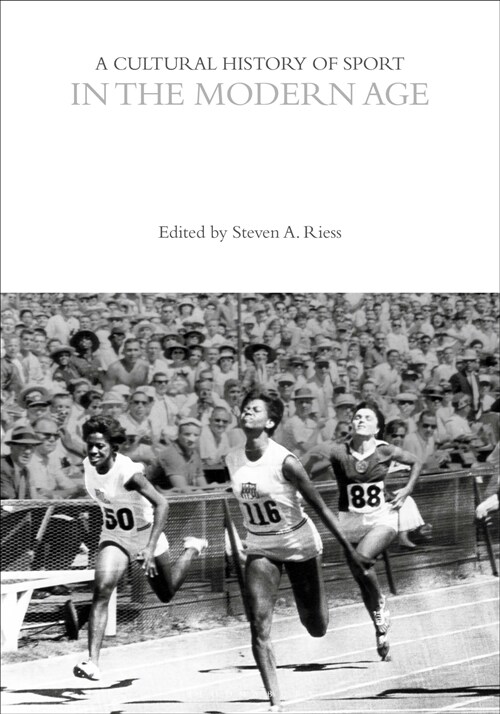 A Cultural History of Sport in the Modern Age (Hardcover)