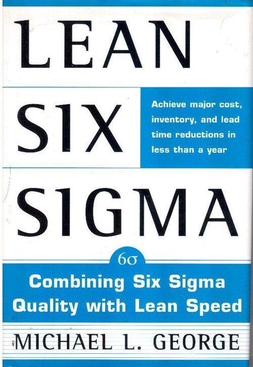 [중고] Lean Six SIGMA: Combining Six SIGMA Quality with Lean Production Speed (Hardcover)
