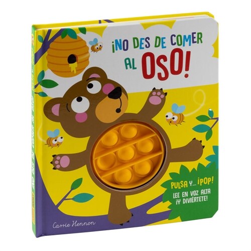 NO DES DE COMER AL OSO PULSA Y POP (Book)
