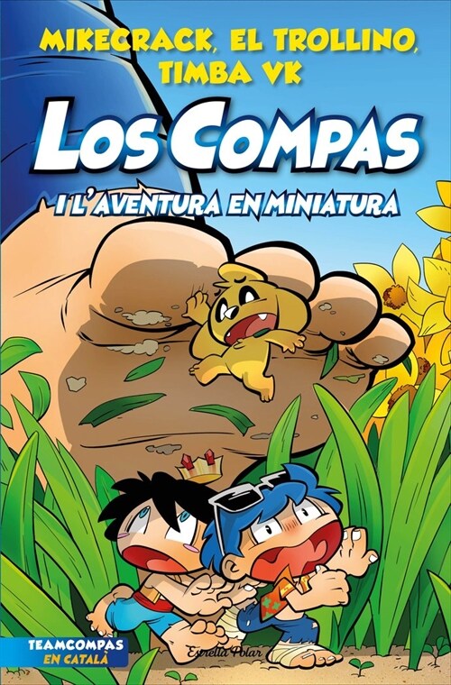 LOS COMPAS 8 LOS COMPAS I LAVENTURA EN MINIATURA (Hardcover)