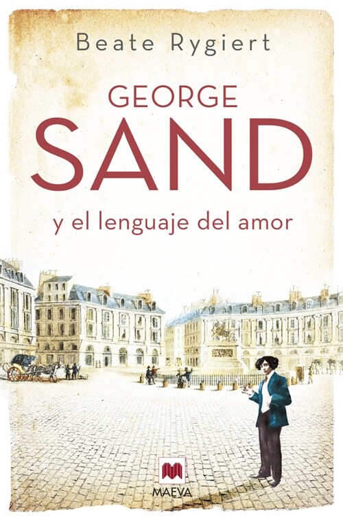 GEORGE SAND Y EL LENGUAJE DEL AMOR (Paperback)