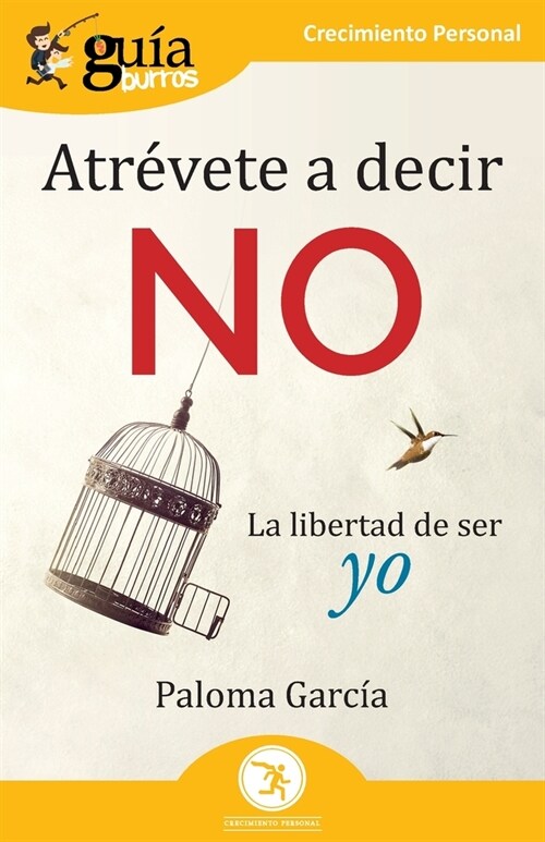 Gu?Burros: Atr?ete a decir no: La libertad de ser yo (Paperback)