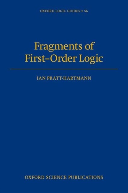 Fragments of First-Order Logic (Hardcover)