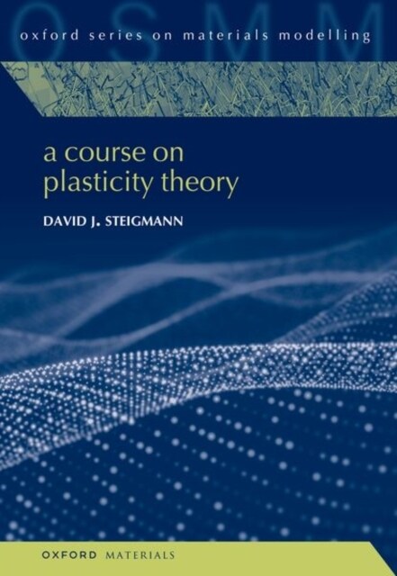 A Course on Plasticity Theory (Hardcover)