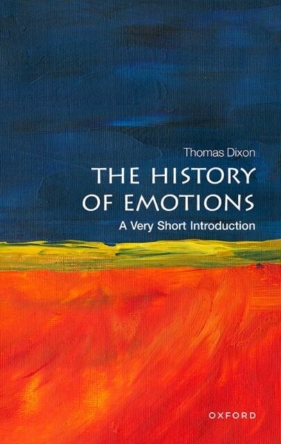 The History of Emotions : A Very Short Introduction (Paperback)