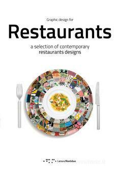 Graphic design for Restaurants: a selection of contemporary restaurants designs (Paperback )