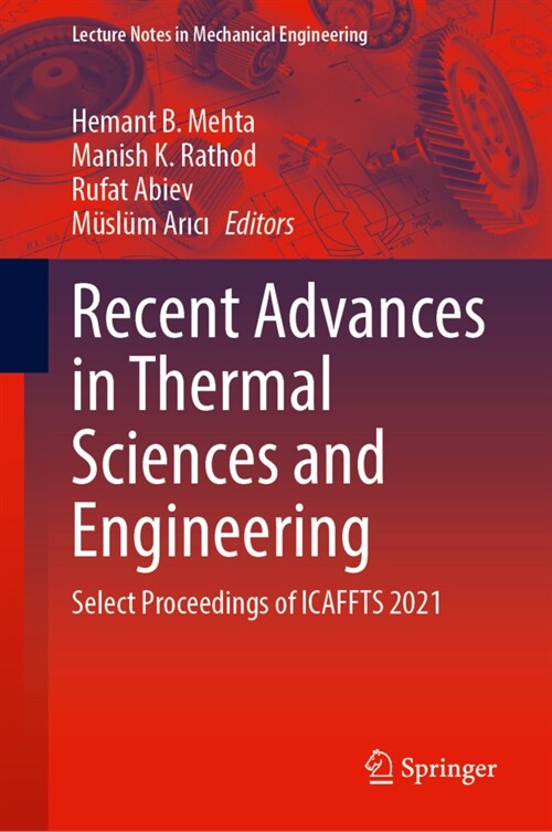 Recent Advances in Thermal Sciences and Engineering: Select Proceedings of Icaffts 2021 (Hardcover, 2023)