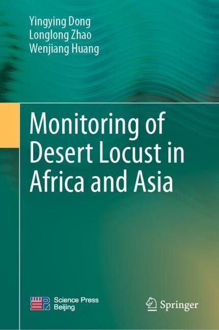 Monitoring of Desert Locust in Africa and Asia (Hardcover)