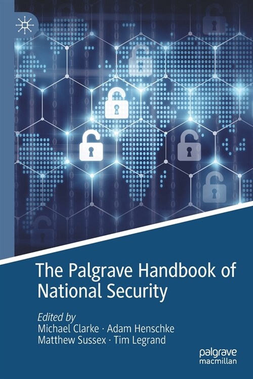 The Palgrave Handbook of National Security (Paperback)