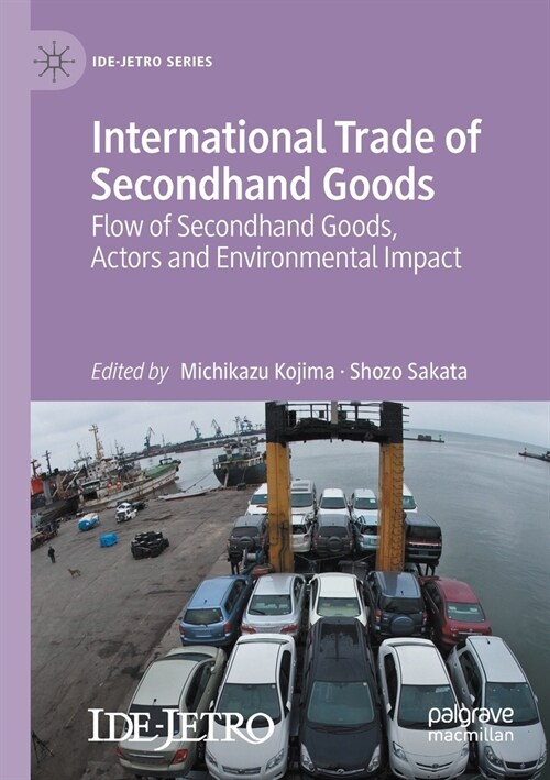 International Trade of Secondhand Goods: Flow of Secondhand Goods, Actors and Environmental Impact (Paperback, 2021)