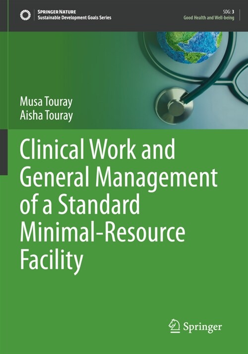 Clinical Work and General Management of a Standard Minimal-Resource Facility (Paperback)