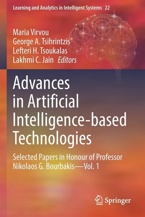 Advances in Artificial Intelligence-Based Technologies: Selected Papers in Honour of Professor Nikolaos G. Bourbakis--Vol. 1 (Paperback, 2022)