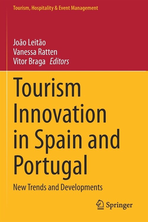 Tourism Innovation in Spain and Portugal: New Trends and Developments (Paperback, 2021)