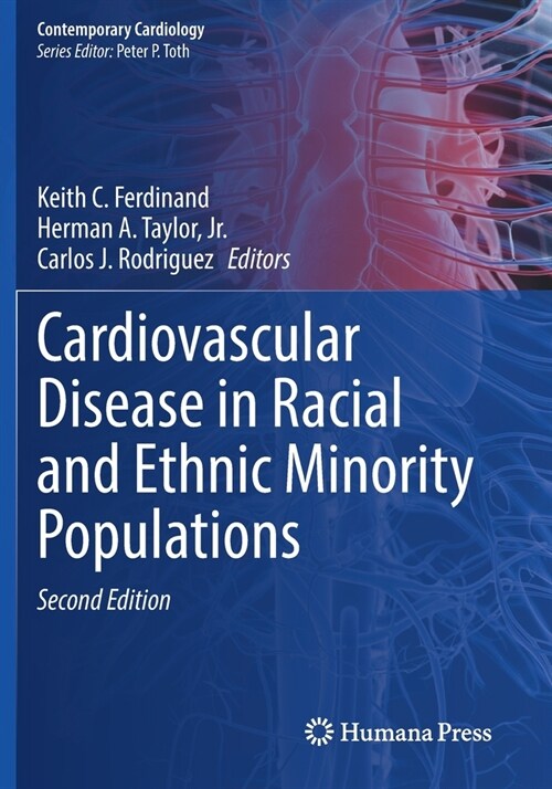 Cardiovascular Disease in Racial and Ethnic Minority Populations (Paperback, 2, 2021)