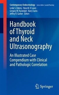 Handbook of Thyroid and Neck Ultrasonography: An Illustrated Case Compendium with Clinical and Pathologic Correlation (Paperback, 2023)