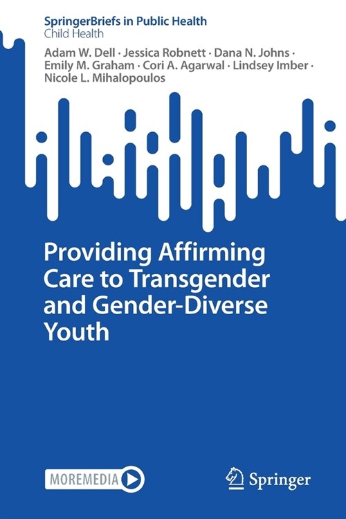 Providing Affirming Care to Transgender and Gender-Diverse Youth (Paperback)