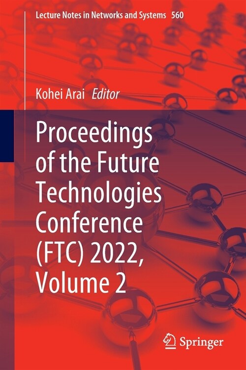 Proceedings of the Future Technologies Conference (FTC) 2022, Volume 2 (Paperback)