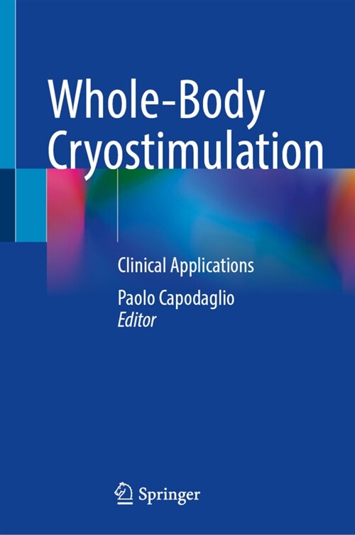 Whole-Body Cryostimulation: Clinical Applications (Hardcover, 2024)