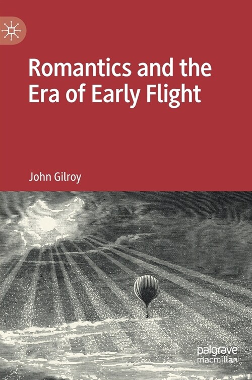 Romantics and the Era of Early Flight (Hardcover)