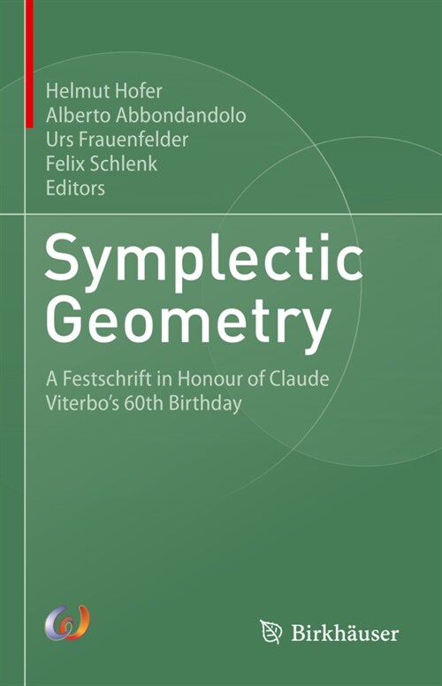 Symplectic Geometry: A Festschrift in Honour of Claude Viterbos 60th Birthday (Hardcover, 2022)