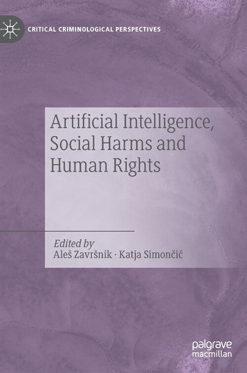 Artificial Intelligence, Social Harms and Human Rights (Hardcover)