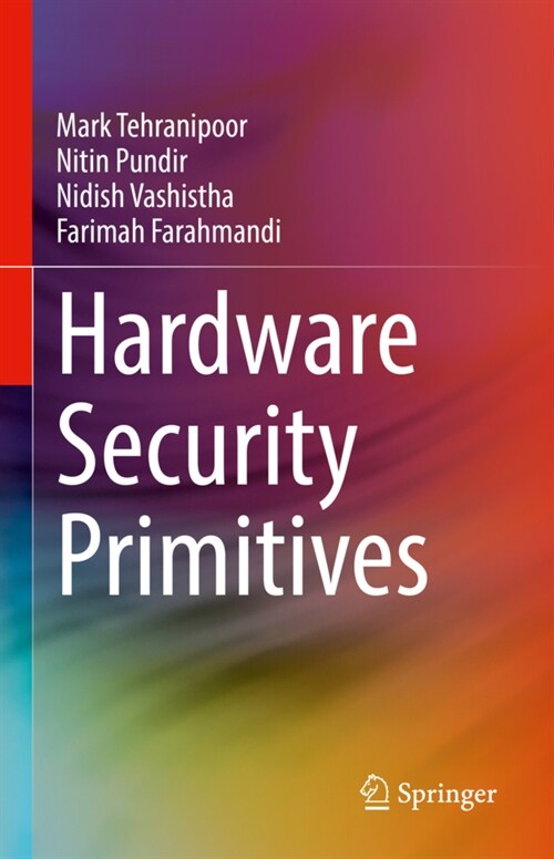 Hardware Security Primitives (Hardcover)