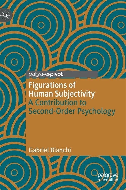 Figurations of Human Subjectivity: A Contribution to Second-Order Psychology (Hardcover, 2022)