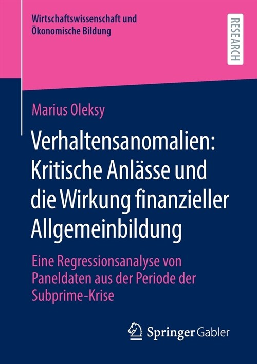 Verhaltensanomalien: Kritische Anl?se Und Die Wirkung Finanzieller Allgemeinbildung: Eine Regressionsanalyse Von Paneldaten Aus Der Periode Der Subpr (Paperback, 1. Aufl. 2022)