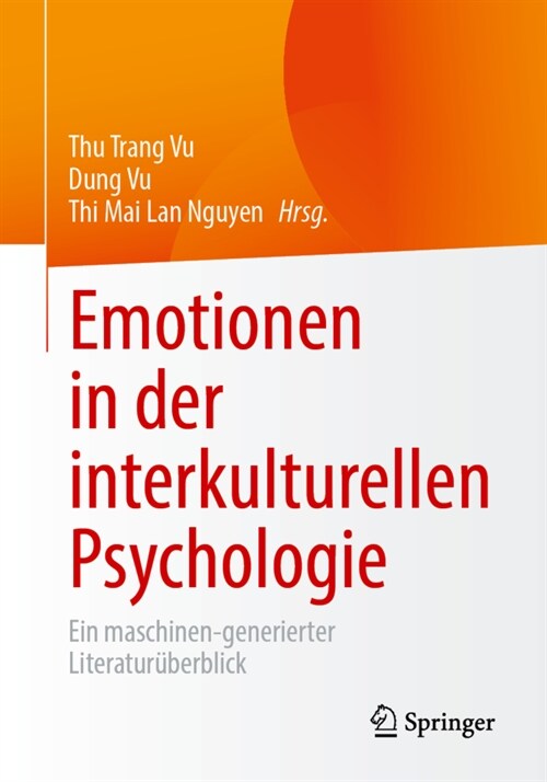 Emotionen in Der Interkulturellen Psychologie: Ein Maschinell Generierter Forschungs?erblick (Paperback, 1. Aufl. 2023)