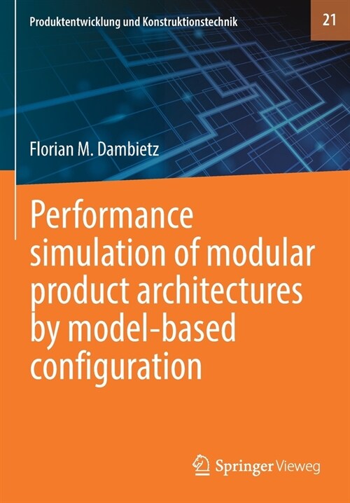 Performance simulation of modular product architectures by model-based configuration (Paperback)