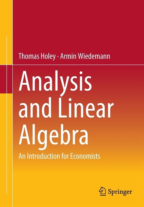 Analysis and Linear Algebra: An Introduction for Economists (Paperback, 2023)