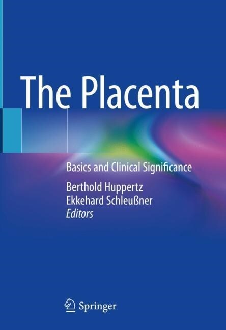 The Placenta: Basics and Clinical Significance (Hardcover, 2023)