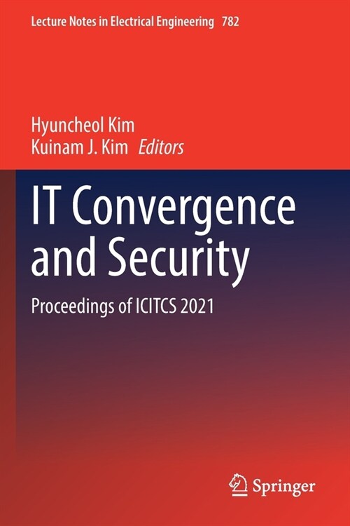It Convergence and Security: Proceedings of Icitcs 2021 (Paperback, 2021)