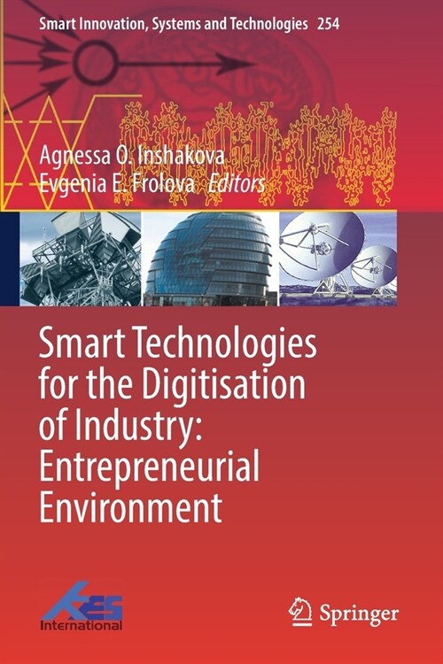 Smart Technologies for the Digitisation of Industry: Entrepreneurial Environment (Paperback)