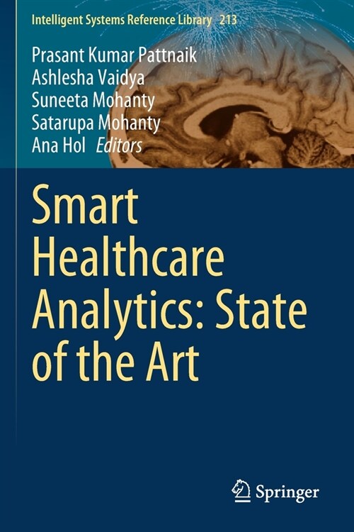 Smart Healthcare Analytics: State of the Art (Paperback)