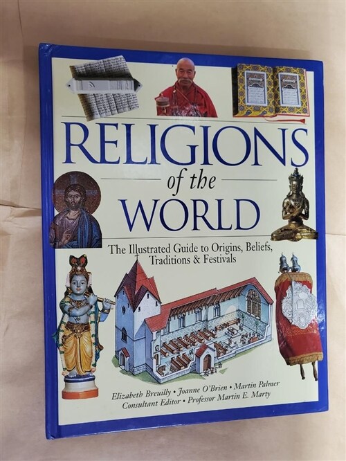 [중고] Religions of the World: The Illustrated Guide to Origins, Beliefs, Traditions & Festivals (Hardcover)