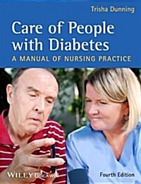 Care of People with Diabetes: A Manual of Nursing Practice (Paperback, 4, Revised)