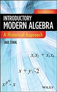 Introductory Modern Algebra: A Historical Approach (Hardcover, 2, Revised)