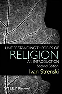 Understanding Theories of Religion: An Introduction (Paperback, 2, Revised)