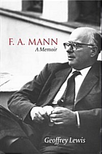 F.A. Mann : A Memoir (Hardcover)